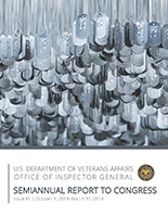 Office of Inspector General Department of Veterans Affairs Semiannual Report to Congress (SAR) October 1, 2018 – March 31, 2019